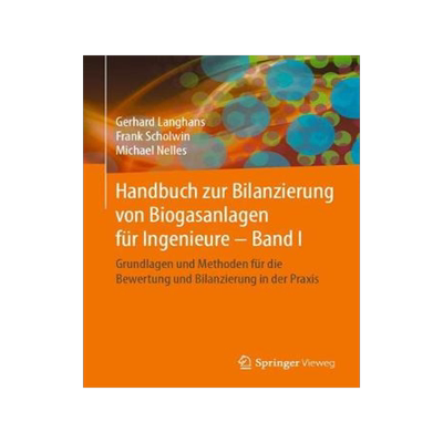 预订 Handbuch zur Bilanzierung von Biogasanlagen für Ingenieure. Bd.1
