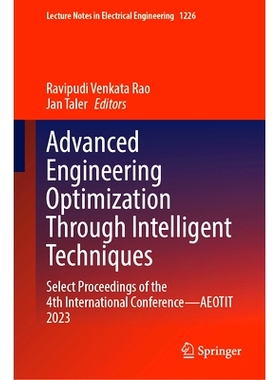 预订 Advanced Engineering Optimization Through Intelligent Techniques: Select Proceedings of the 4th International Confe