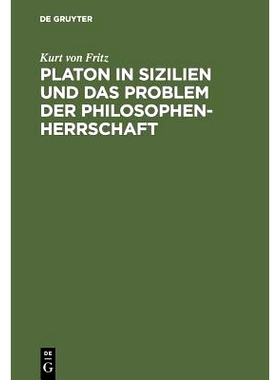 预订 Platon in Sizilien und das Problem der Philosophenherrschaft: 9783110051889