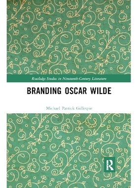 预订 Branding Oscar Wilde 奥斯卡·*尔德的品牌: 9780367889470