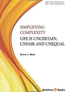 [预订]Simplifying Complexity: Life is Uncertain, Unfair and Unequal 9781681082189