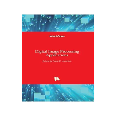 [预订]Digital Image Processing Applications 9781839697944