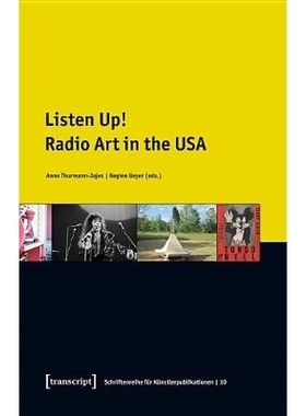 预订 Listen Up!: Radio Art in the USA 听好了！——美国广播艺术: 9783837646252
