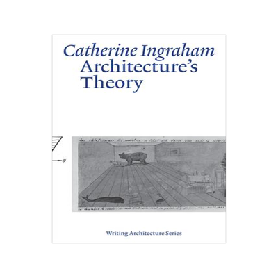 [预订]Architecture’s Theory 9780262544979