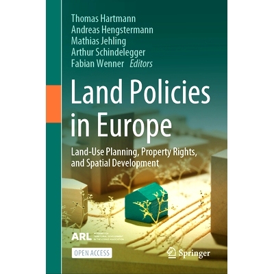 预订 Land Policies in Europe: Land-Use Planning, Property Rights, and Spatial Development: 9783031837241