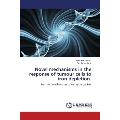预订 Novel Mechanisms in the Response of Tumour Cells to Iron Depletion: 9783847307495