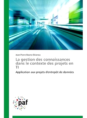 预订 La Gestion Des Connaissances Dans Le Contexte Des Projets En Ti: Application aux projets d’entrepôt de données: