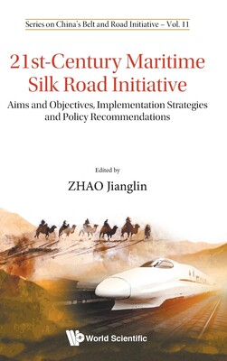 【预订】21st-Century Maritime Silk Road Initiative