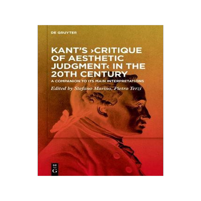 [预订]Kant’s ›Critique of Aesthetic Judgment‹ in the 20th Century 9783110596137