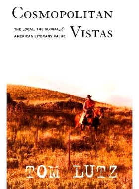 预订 Cosmopolitan Vistas: The Local, the Global, and American Literary Value: 9780801442636
