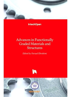 预订 Advances in Functionally Graded Materials and Structures 功能梯度材料和结构的研究进展: 9789535122746