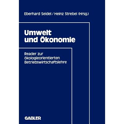 预订 Umwelt und Ökonomie: Reader zur ökologieorientierten Betriebswirtschaftslehre: 9783409138062