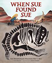 【预订】When Sue Found Sue: Sue Hendrickson Discovers Her T. Rex