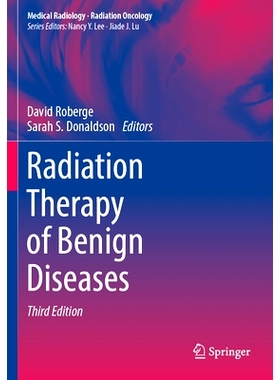 预订 Radiation Therapy of Benign Diseases 良性疾病的放射* 第3版: 9783031355196