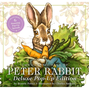 现货 彼得兔立体书 英文原版 Charles Santore插画 The Classic Tale of Peter Rabbit: The Deluxe Pop-Up Edition