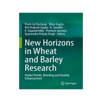 [预订]New Horizons in Wheat and Barley Research: Global Trends, Breeding and Quality Enhancement 9789811644511