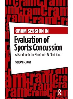 预订 Cram Session in Evaluation of Sports Concussion: A Handbook for Students & Clinicians 运动脑震荡评估的突击复习：学