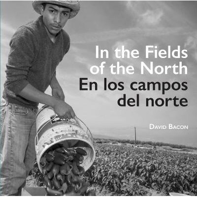 预订 In the Fields of the North/En Los Campos del Norte: 9780520296077