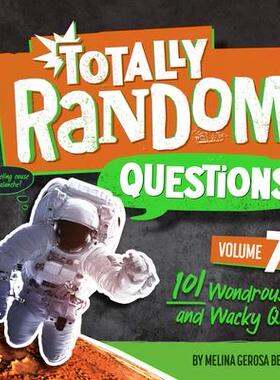 [预订]Totally Random Questions Volume 7: 101 Wonderous and Wacky Q&as 9780593516416