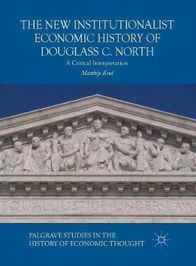 【预订】The New Institutionalist Economic History of Douglass C. North: A Critical Interpretation
