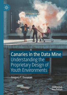 【预订】Canaries in the Data Mine 9789811572913