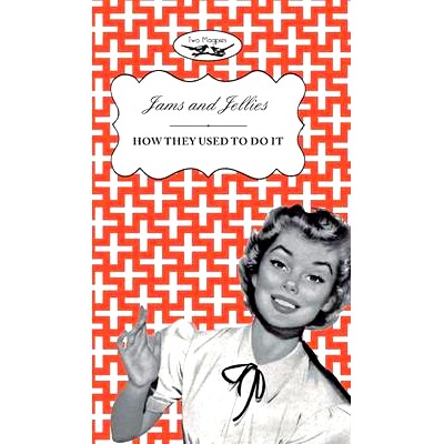 预订 Jellies and Jams - How They Used To Do It: 9781473320598