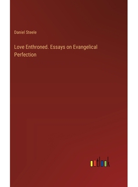 预订 Love Enthroned. Essays on Evangelical Perfection: 9783385368330