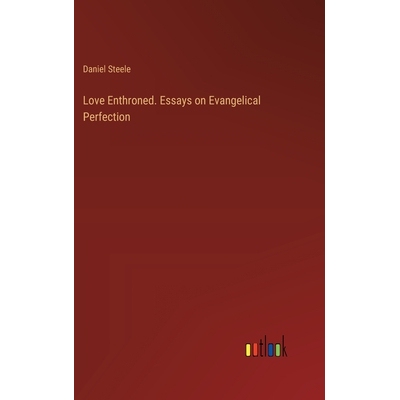 预订 Love Enthroned. Essays on Evangelical Perfection: 9783385368330