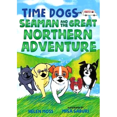 预订 The Time Dogs: Seaman and the Great Northern Adventure: 9781250250230