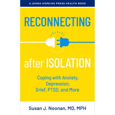 预订 Reconnecting after Isolation: Coping with Anxiety, Depression, Grief, PTSD, and More 隔离后重新建立联系：应对焦虑、