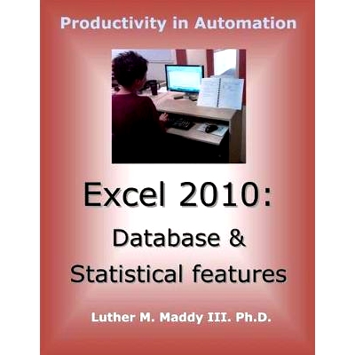 预订 Excel 2010: Database and Statistical Features: 9781495304187