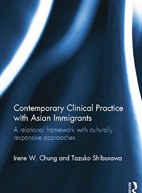 【预订】Contemporary Clinical Practice With Asian Immigrants