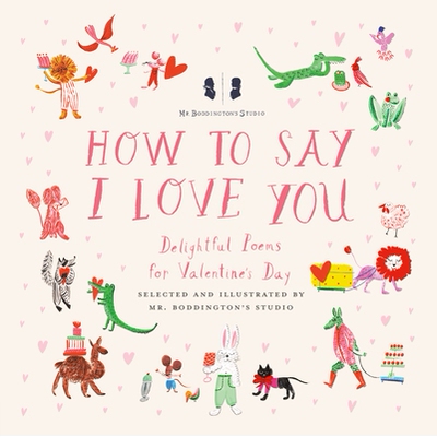 预订 Mr. Boddington’s Studio: Delightful Poems for Valentine’s Day 波丁顿先生的情人节: 9780593226582
