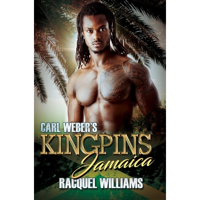 预订 Carl Weber’s Kingpins: Jamaica 卡尔·韦伯的主角：牙买加: 9781645560722