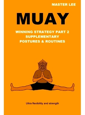 预订 Muay: Winning Strategy Part 2 - Supplementary Postures & Routines: 9781716987090