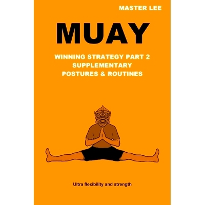 预订 Muay: Winning Strategy Part 2 - Supplementary Postures & Routines: 9781716987090
