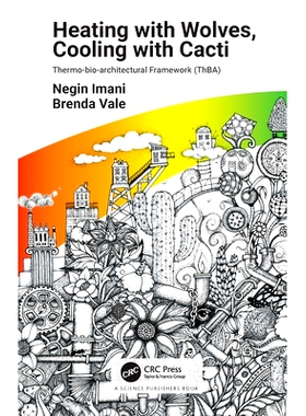 预订 Heating with Wolves, Cooling with Cacti: Thermo-bio-architectural Framework (ThBA)