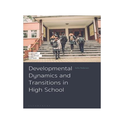 [预订]Developmental Dynamics and Transitions in High School 9781350216891