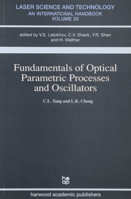 【预订】Fundamentals of Optical Parametric Processes and Oscillations