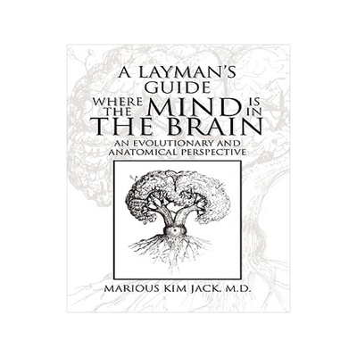 预订 A Layman's Guide Where the Mind Is in the Brain