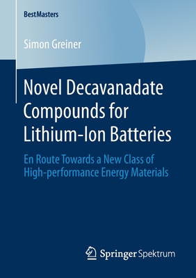 【预订】Novel Decavanadate Compounds for Lithium-Ion Batteries