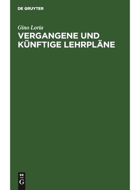 预订 Vergangene und künftige Lehrpläne: Rede gehalten zu Mailand den 22. April 1905: 9783111224992