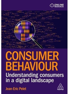 预订 Consumer Behaviour: Understanding Consumers in a Digital Landscape 消费者行为：了解数字环境中的消费者: 978139861861