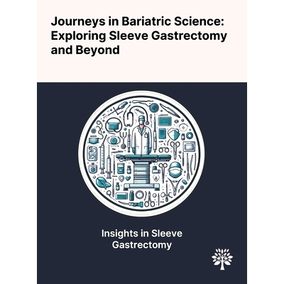 预订 Journeys in Bariatric Science: Exploring Sleeve Gastrectomy and Beyond