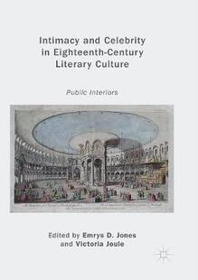 Culture Interiors and Eighteenth Century Intimacy Celebrity Public Literary 预订