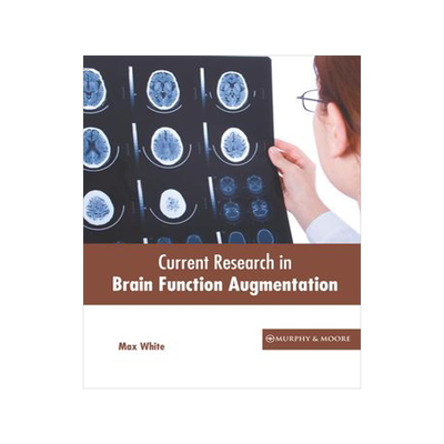 [预订]Current Research in Brain Function Augmentation 9781639871421