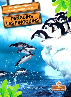 预订 Les Pingouins (Penguins) Bilingual Eng/Fre: 9781039850989