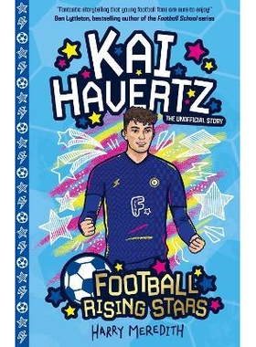预订 Football Rising Stars: Kai Havertz 足球新星：凯·哈弗茨: 9781782269007