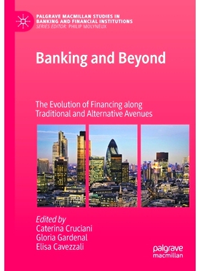 预订 Banking and Beyond: The Evolution of Financing along Traditional and Alternative Avenues 银行业及其他：沿传统与替代