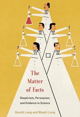 【预订】The Matter of Facts: Skepticism, Persuasion, and Evidence in Science